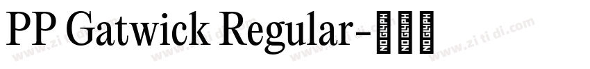 PP Gatwick Regular字体转换